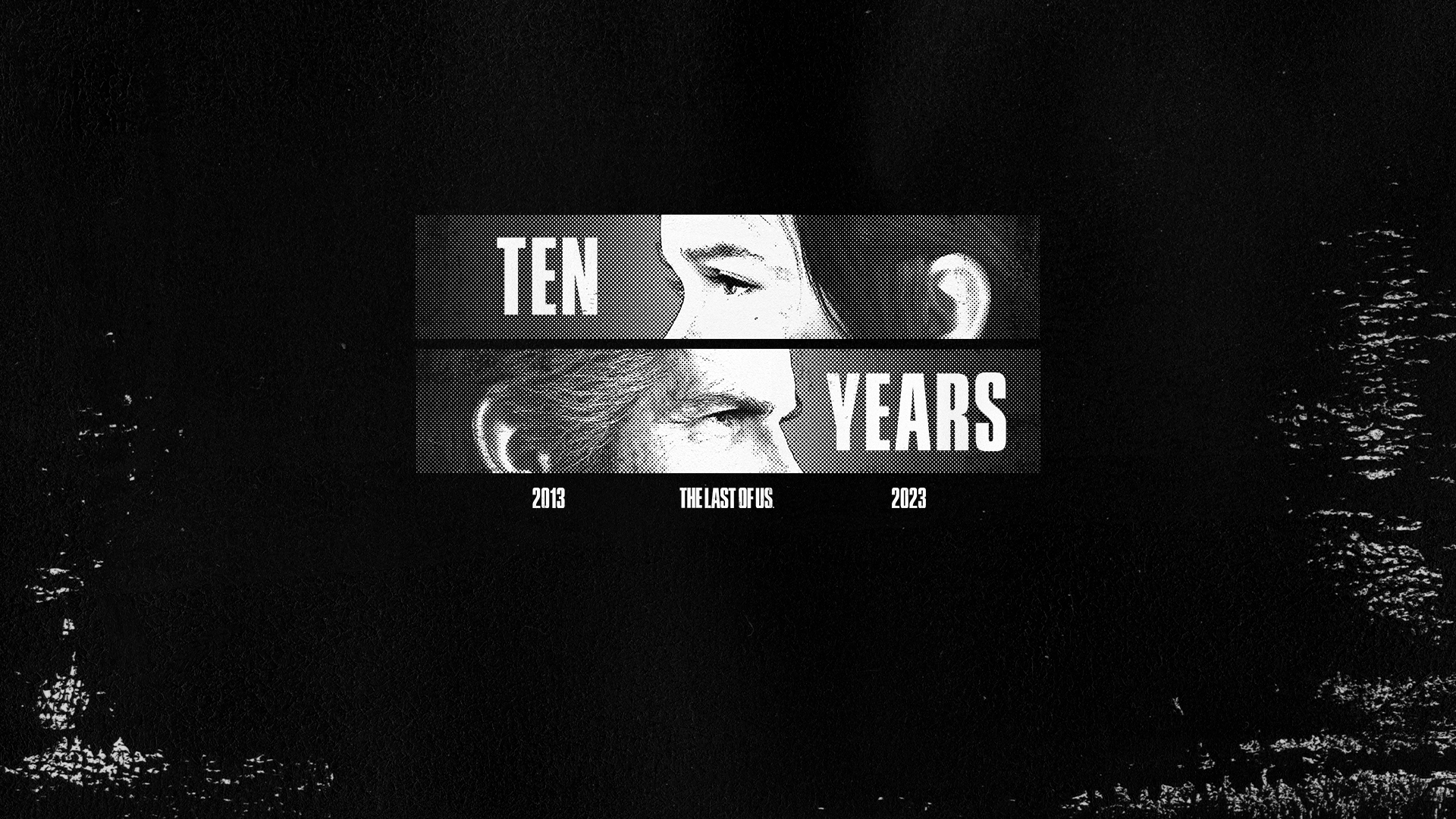 Celebrating the 10th Anniversary of The Last of Us